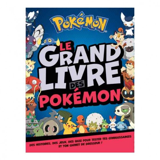 Les Pokémon - Pokémon - Le grand livre des Pokemon - Collectif